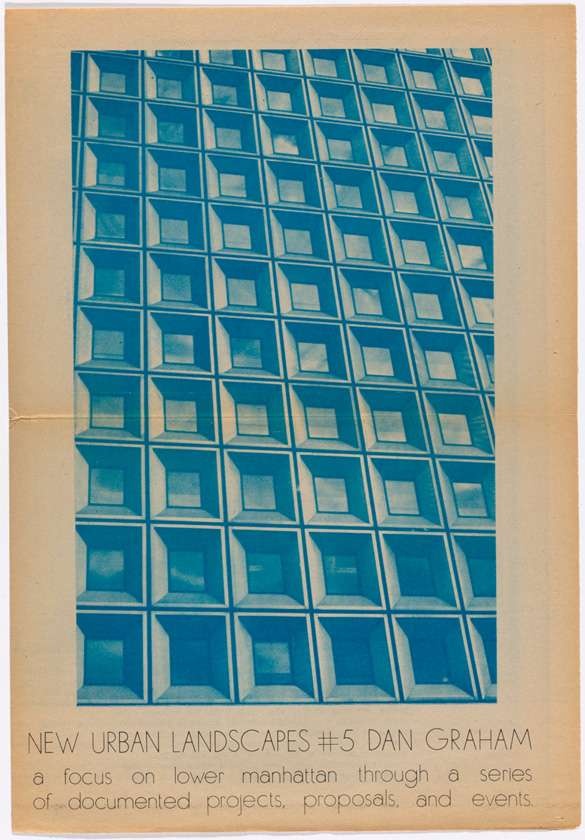 A vintage, stained newsprint poster with a cyan blue image printed in the center. The image contains a grid of futuristic windows on the facade of a building. "NEW URBAN LANDSCAPES # 5 DAN GRAHAM" is written under the image in thin, all-caps text followed by similar lower case text reading "a focus on lower manhattan through a series of documented projects, proposals and events"