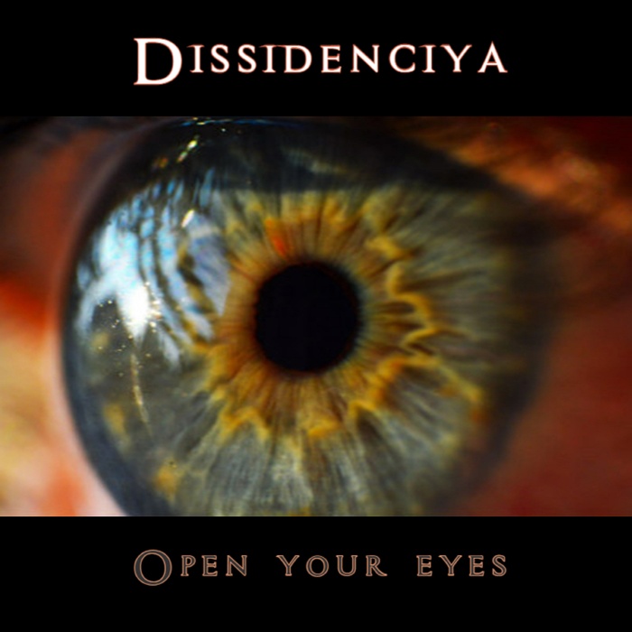 Dissidenciya - Open your eyes