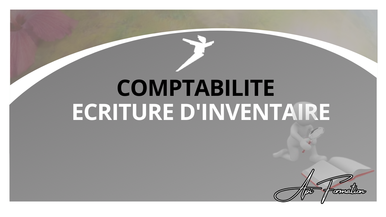 Représentation de la formation : COMPTABILITE - ECRITURE D'INVENTAIRE
