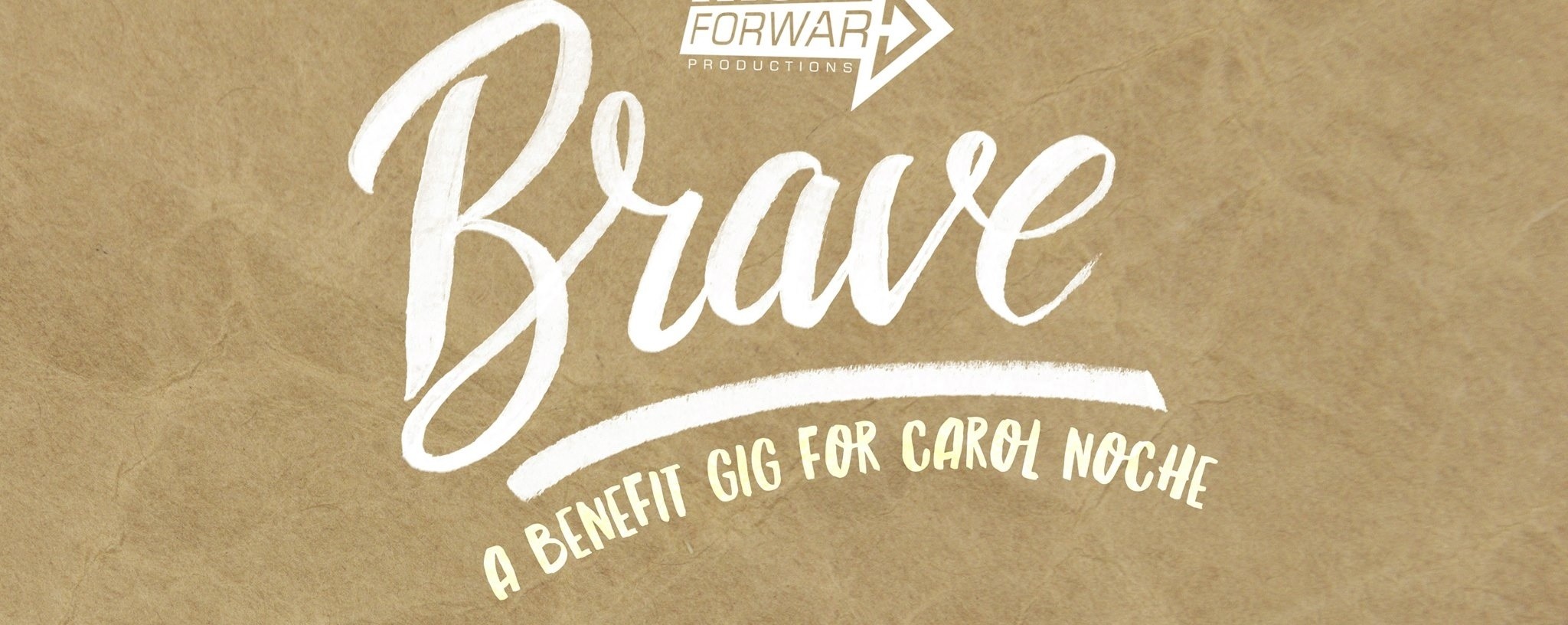 Brave: A Benefit Gig for Carol Noche