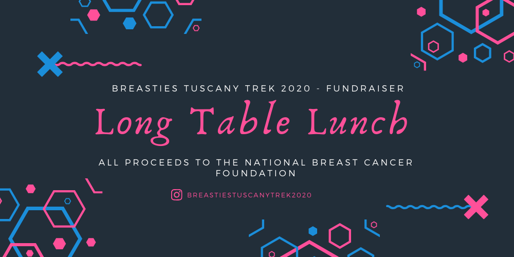 Breasties Tuscany Trek 2020 - Long Table Lunch, 29th of March | Humanitix