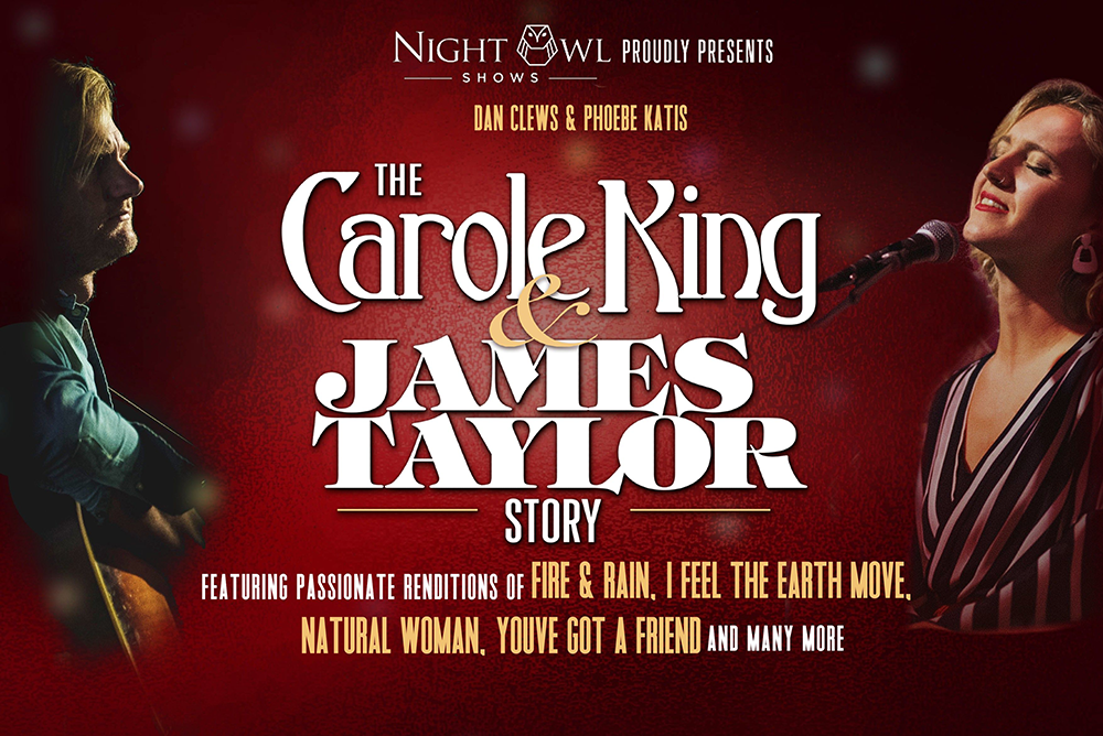 BT - The Carole King & James Taylor Story - October 21, 2024, doors 6:30pm