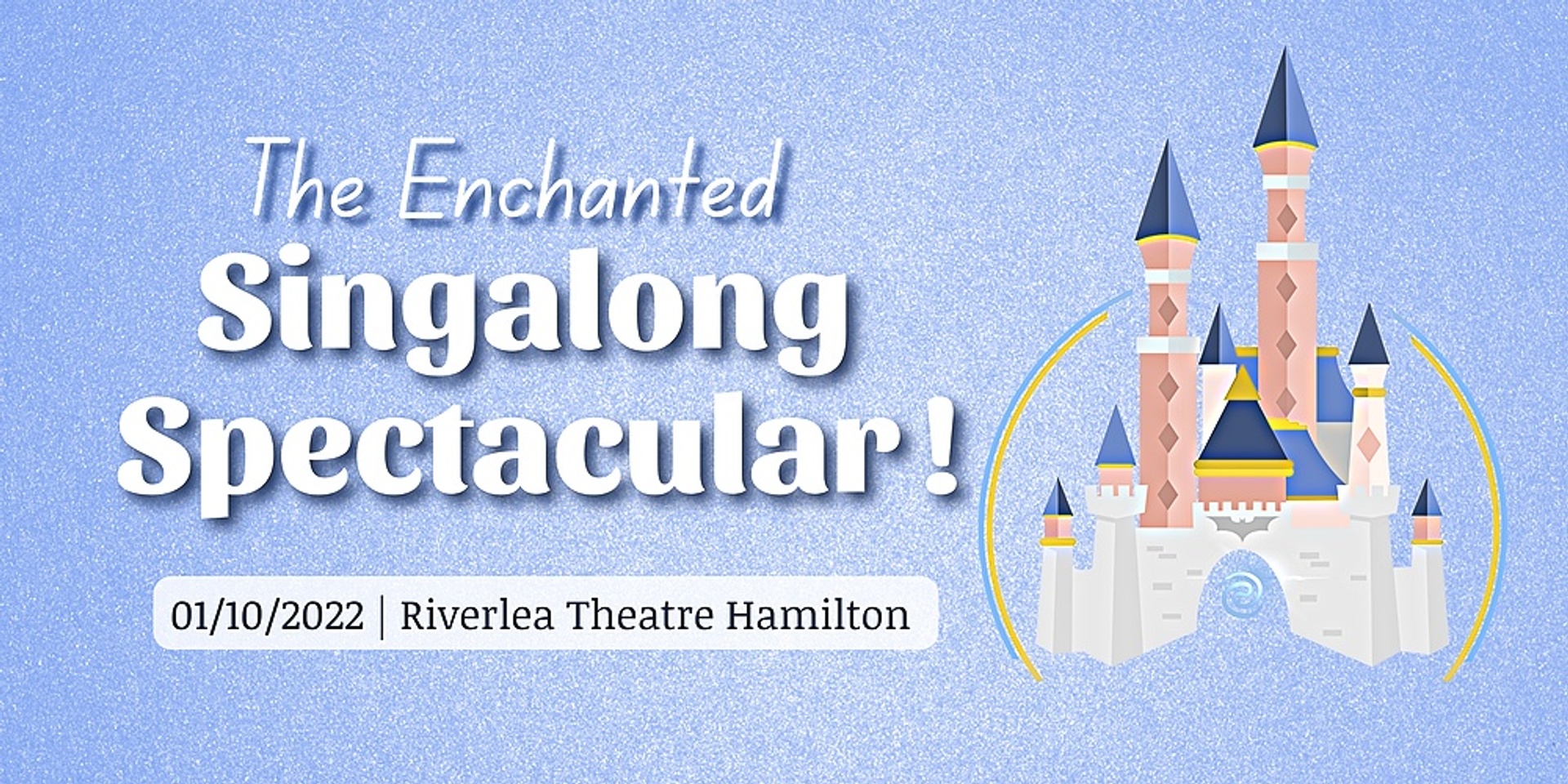The Enchanted Singalong Spectacular