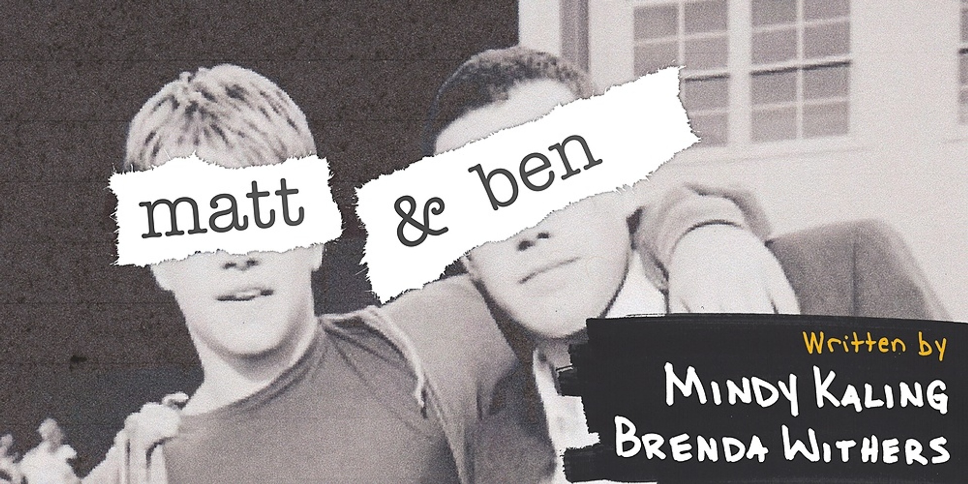 Matt & Ben