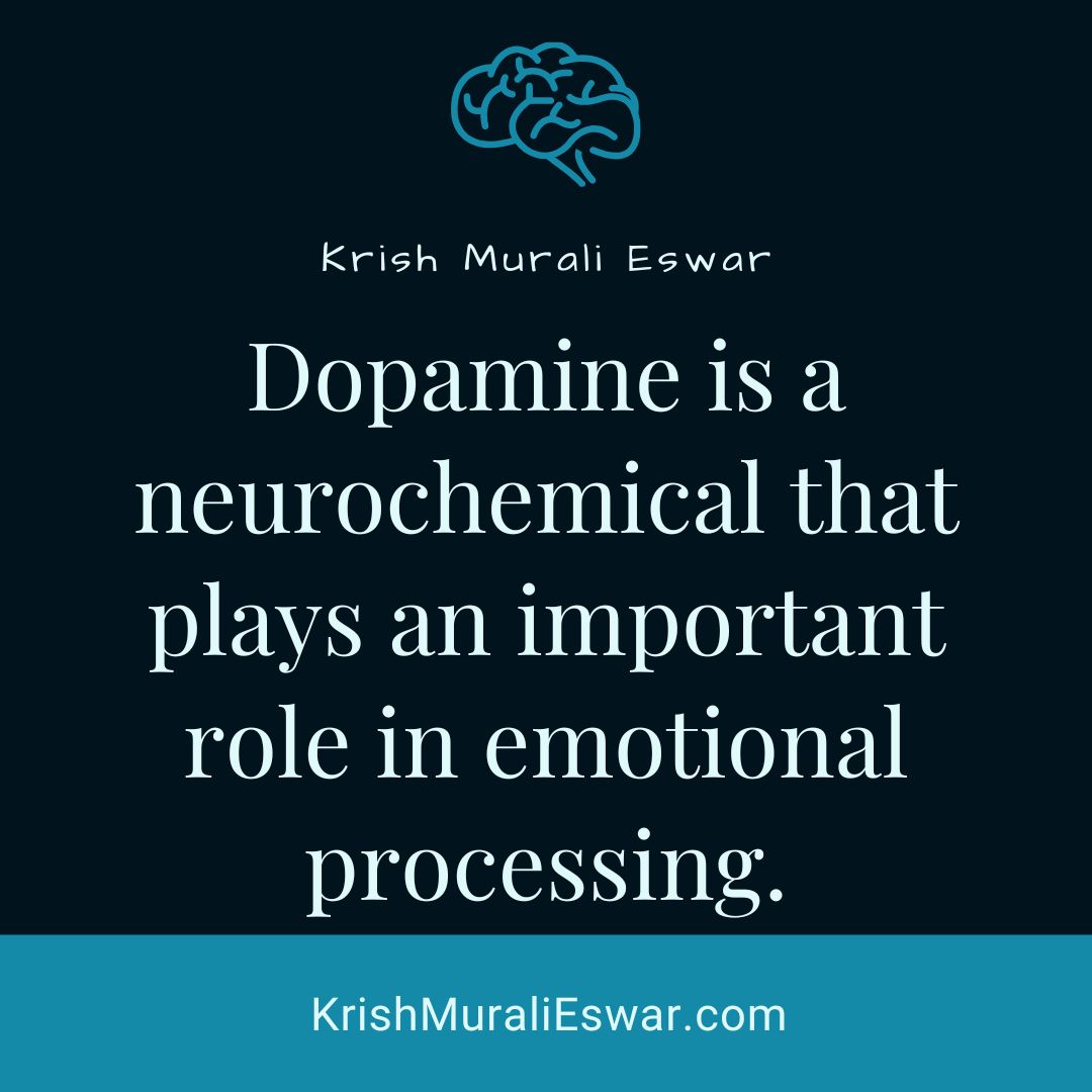 Dopamine is a Neurochemical important for emotional processing