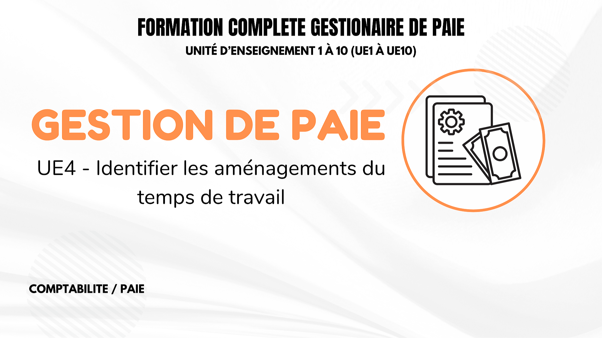 Représentation de la formation : UE4 - IDENTIFIER LES AMÉNAGEMENTS DU TEMPS DE TRAVAIL