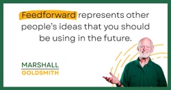 Marshall Shows Why Feedforward Works Better than Feedback 