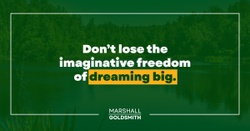 Marshall Goldsmith Shows How Obligations Can Move You Forward 