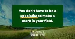 Marshall Shows The Importance of Being a Smart Generalist 