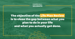 Marshall Shows How a Life Plan Review Creates Personal Growth