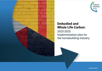 Embodied and Whole Life Carbon: 2023-25 Implementation plan for the homebuilding industry