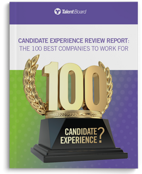 Candidate Experience Review Report Released: The 100 Best Companies To Work For