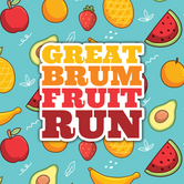 🍎 Great Brum Fruit Run 🍍