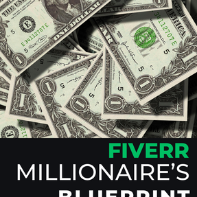 Fiverr Millionaire's Blueprint