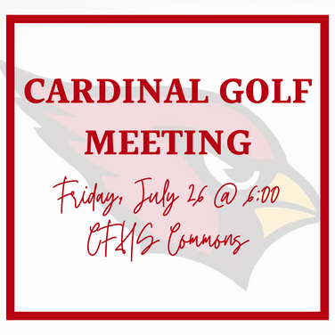 Cardinal Golf meeting on July 26 at 6PM.