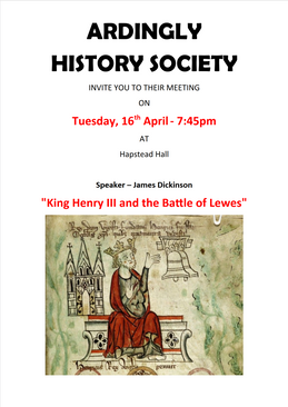 The last meeting of the Ardingly History Society, was on Tuesday 16th April at Hapstead Hall at 7:45pm