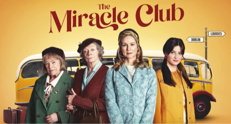 Last Ardingly Film of the year will be, The Miracle Club on Thursday 30th November