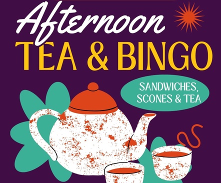 Afternoon Tea & Bingo - Friday 23rd February, 1pm to 3pm