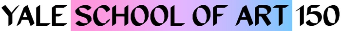 This is a still image of the words "Yale School of Art 150" in which the words "School of Art" are placed against a color gradient that moves from pink to purple to blue, left-to-right.