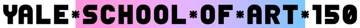 This is a still image of the words "Yale School of Art 150" in which the words "School of Art" are placed against a color gradient that moves from pink to purple to blue, left-to-right.