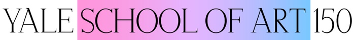 This is a still image of the words "Yale School of Art 150" in which the words "School of Art" are placed against a color gradient that moves from pink to purple to blue, left-to-right.