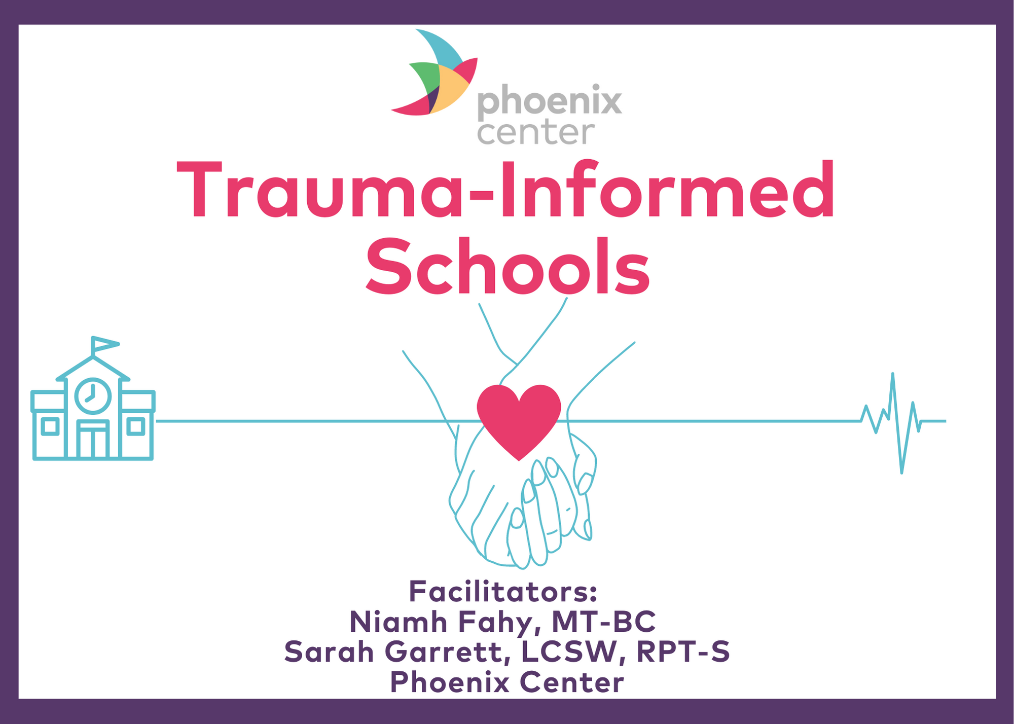 TraumaInformed Schools Phoenix Center
