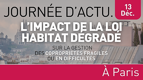 Représentation de la formation : L’impact de la loi Habitat dégradé sur la gestion des copropriétés fragiles ou en difficultés