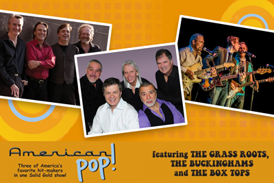 MRAC - American Pop: featuring The Grass Roots, The Buckinghams, & The Box Tops - April 29, 2023, doors 6:45pm