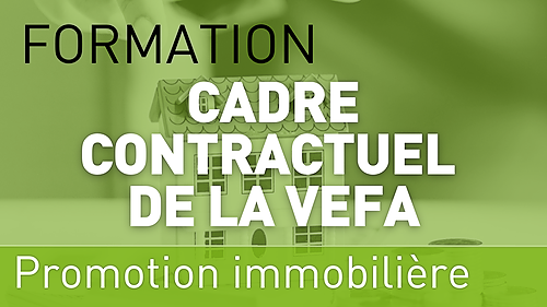 Représentation de la formation : Le cadre contractuel de la VEFA