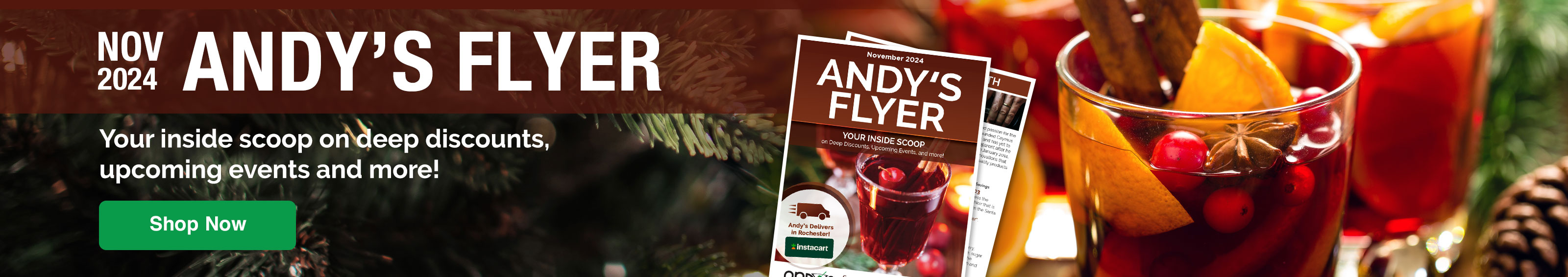 Nov Andy's Flyer: Your inside scoop on deep discounts, upcoming events and more!