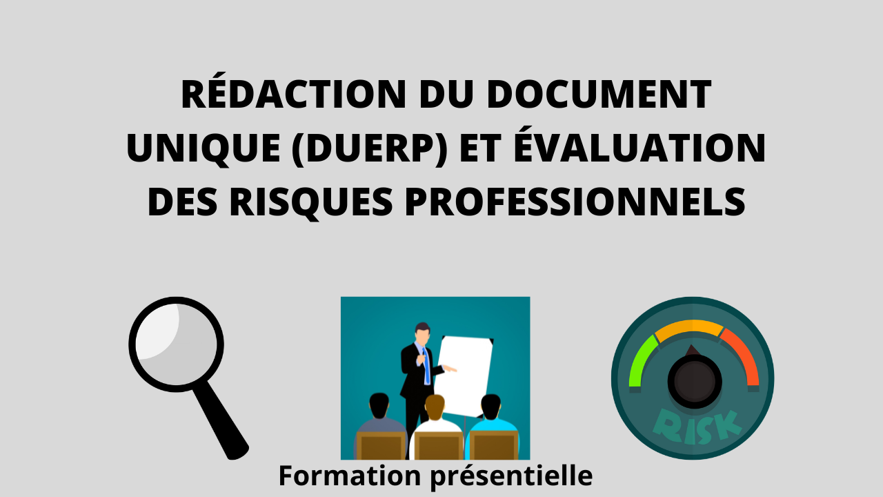 Représentation de la formation : Formation Rédaction du Document Unique (DUERP) et Évaluation des Risques Professionnels