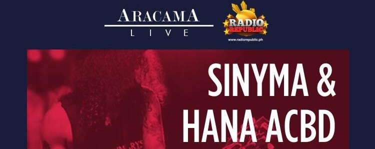 Aracama Live: Sinyma & Hana ACBD