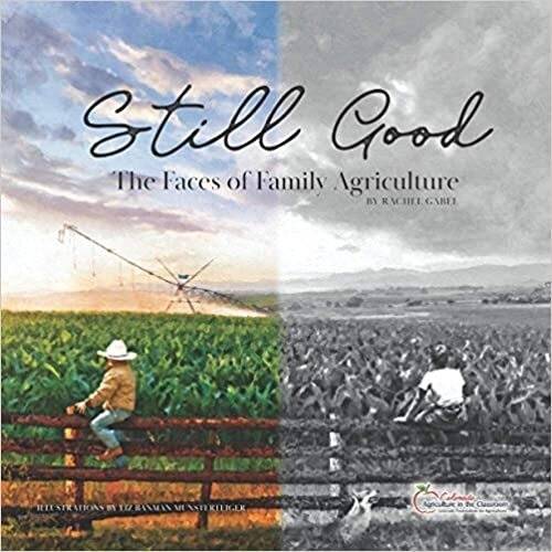 Still Good: The Faces of Family Agriculture (Picture Book)