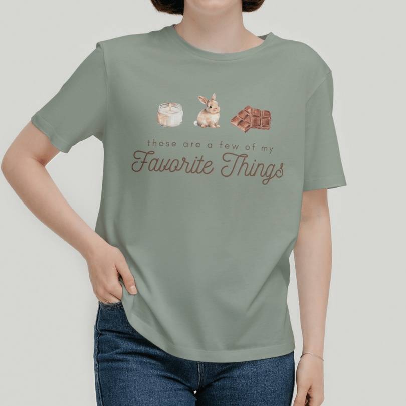 'These are a Few of My Favorite Things' T-Shirt for Rabbit Mom who Loves Chocolate and Candles in Sage