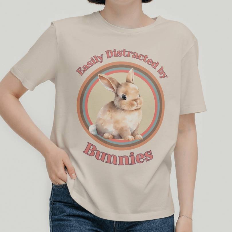 Easily Distracted by Bunnies T-Shirt for Bunny Mom in Natural