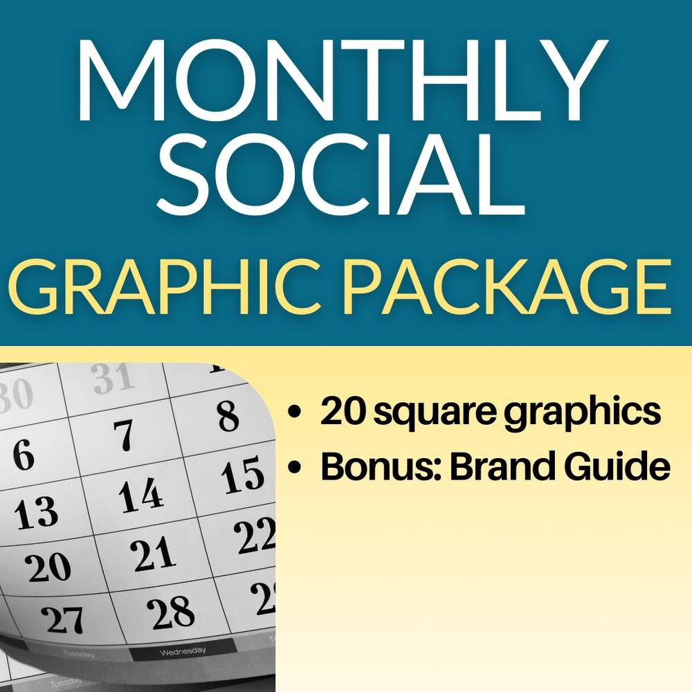 Monthly Social Graphic Package