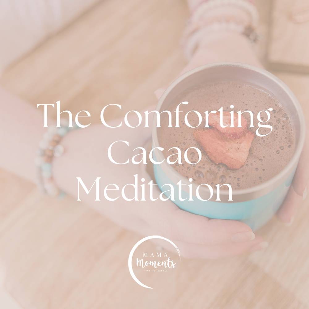 The Comforting Cacao Meditation