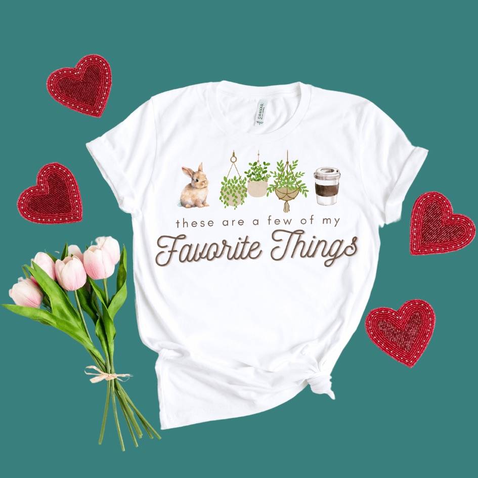 These are a few of my favorite things T-Shirt for Bunny Mom