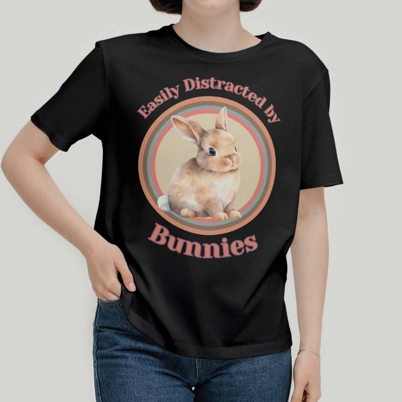 Easily Distracted by Bunnies T-Shirt for Bunny Mom in Black