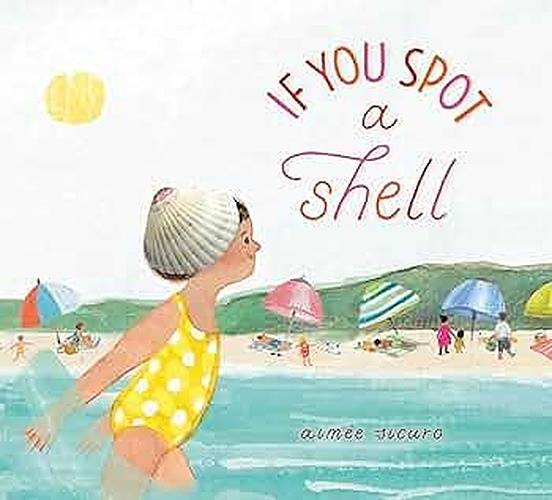 Picture Book June '24: If You Spot a Shell