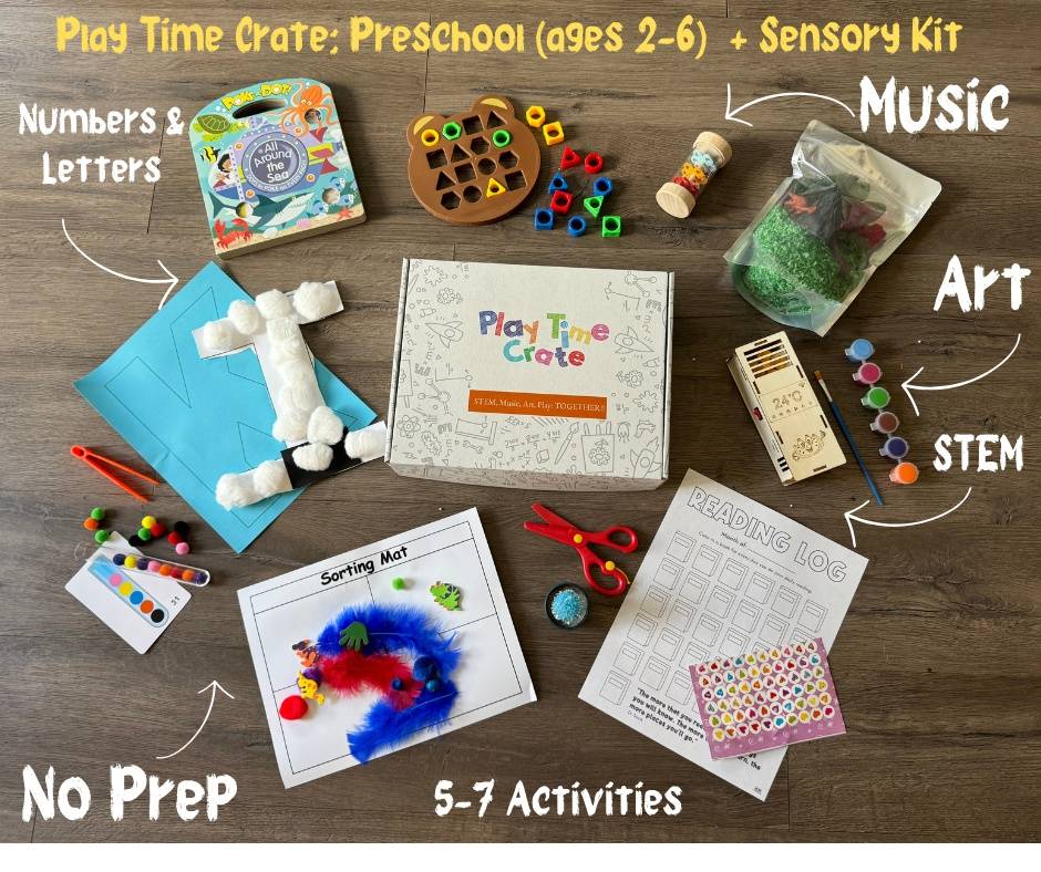 Play Time Crate: Preschool (ages 2-6) WITH Extra Sensory Kit Each Month