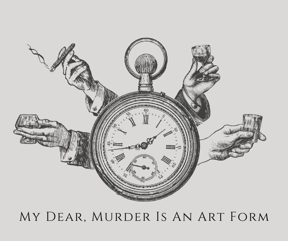 My Dear, Murder Is An Art Form One Time Book Box