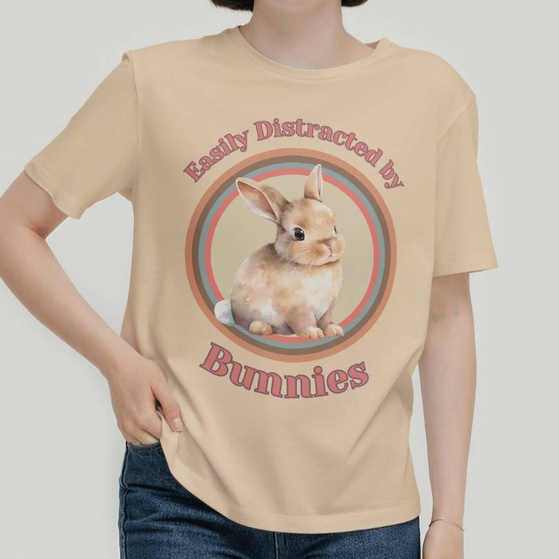 Easily Distracted by Bunnies T-Shirt for Bunny Mom in Oatmeal