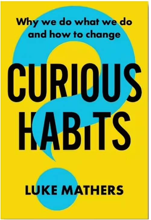 Curious Habits By Luke Mathers