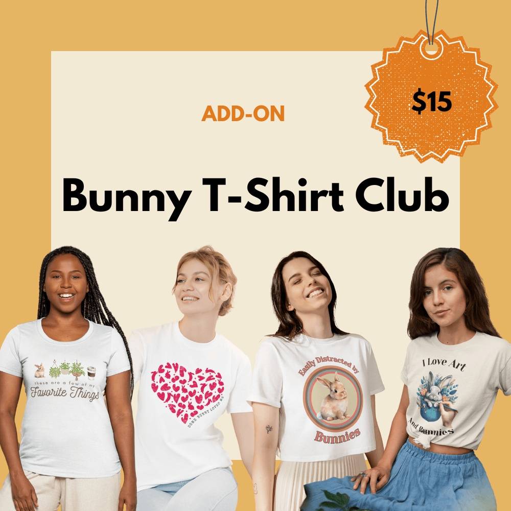 Bunny T-Shirt Add-On for Subscribers $15 XL-3XL