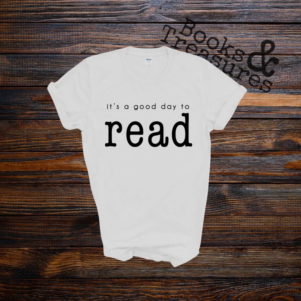 A Good Day to Read T-Shirt