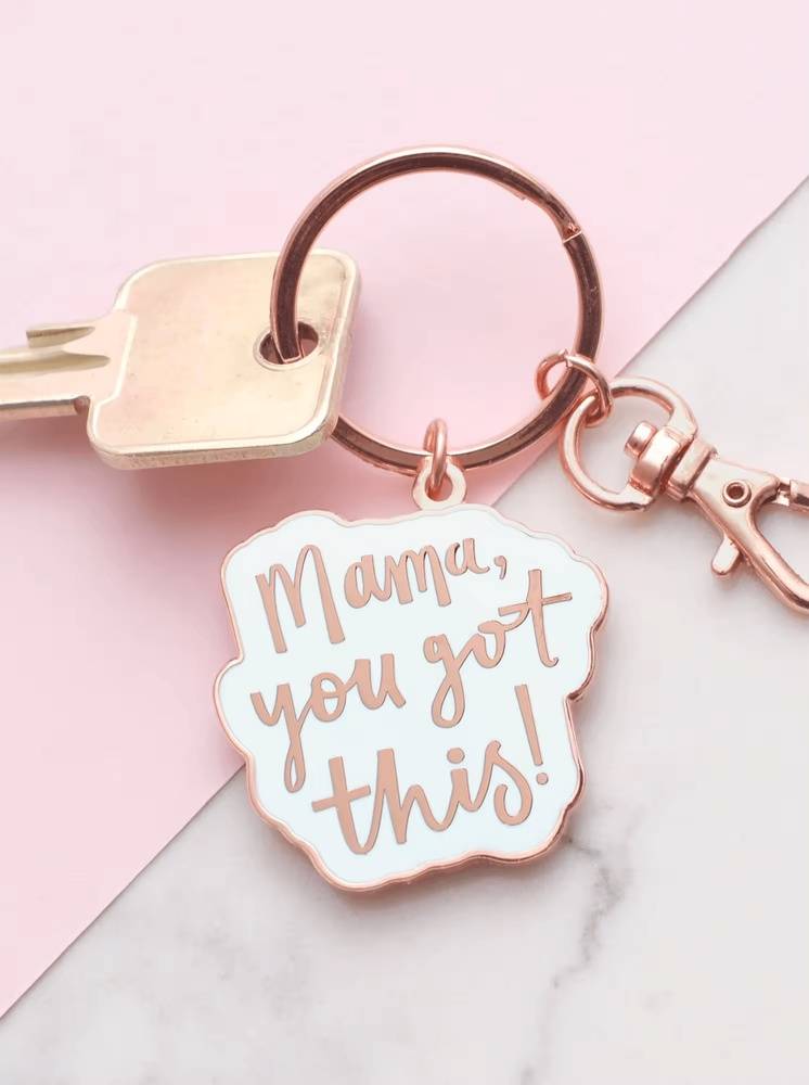 'Mama You Got This' Keyring