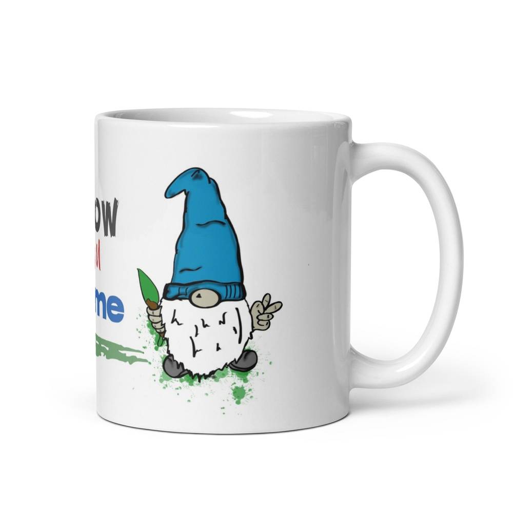 I Know You Gnome Mug