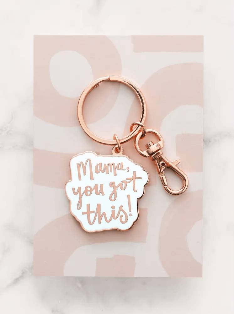 'Mama You Got This' Keyring