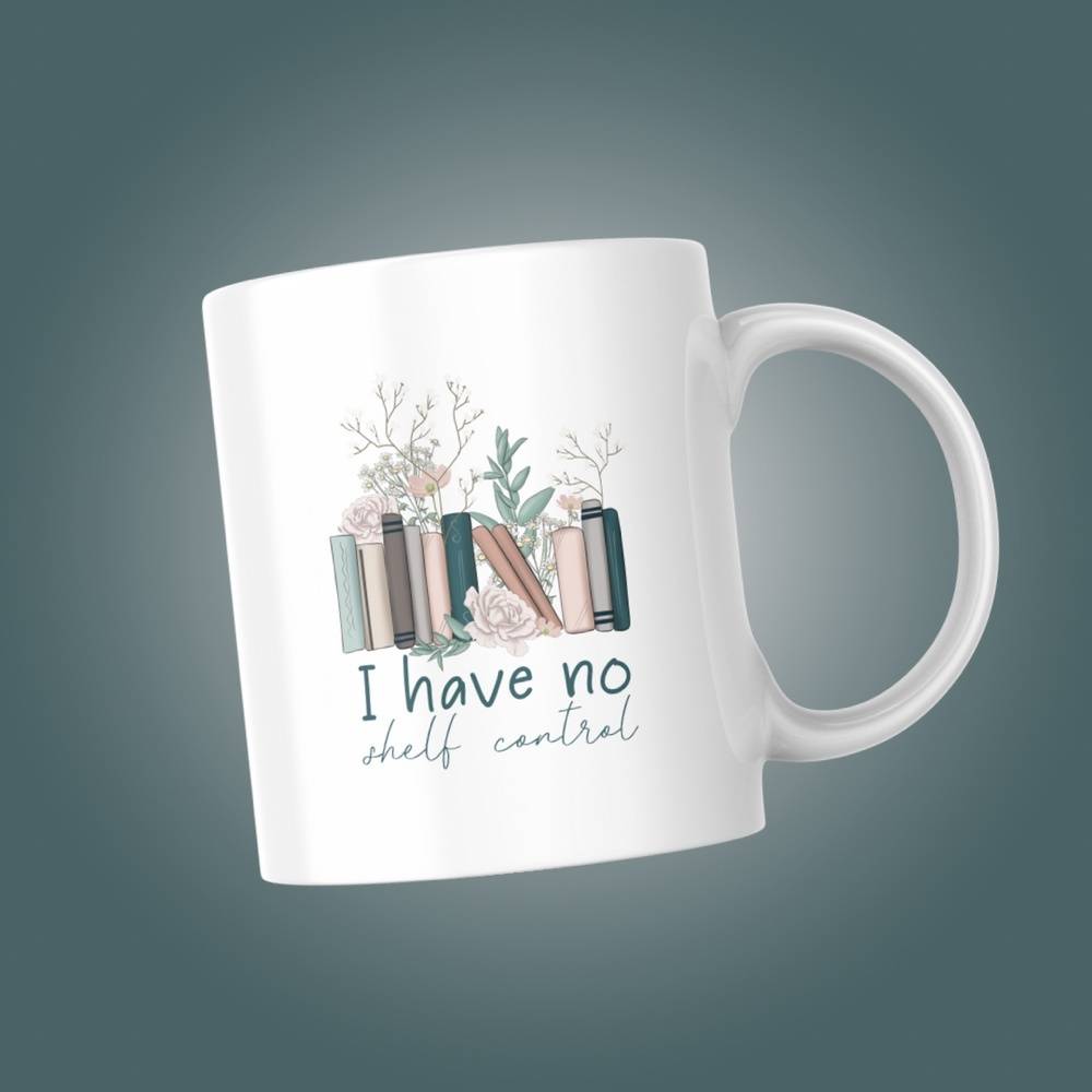 I Have No Shelf Control 11oz Mug